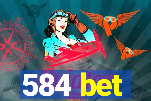 584 bet